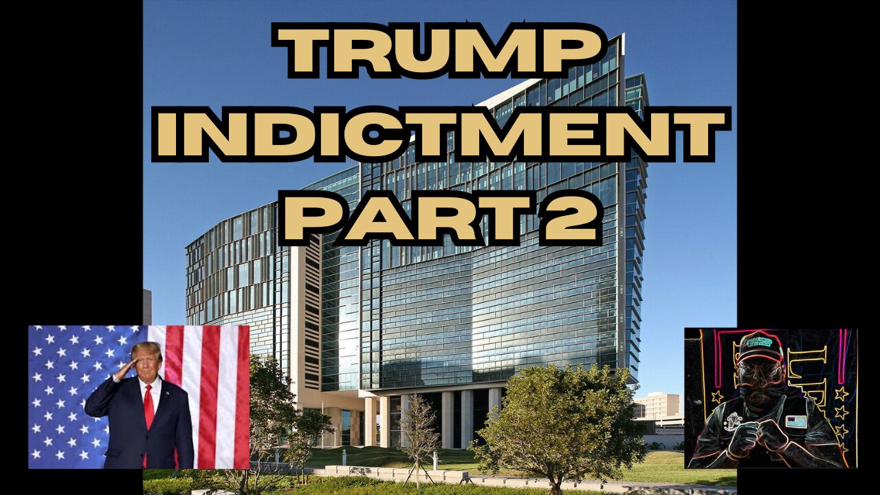 Trump Indictment Part duex