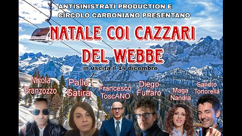 Antisinistrati Production presenta: NATALE COI CAZZARI DEL WEBBE (completo ITA)