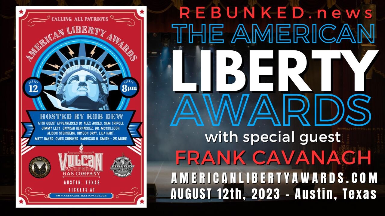 Rebunked #122 | The American Liberty Awards | Frank Cavanagh