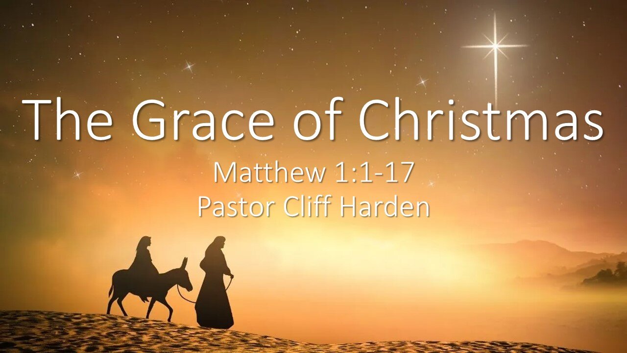 “The Grace of Christmas” by Pastor Cliff Harden