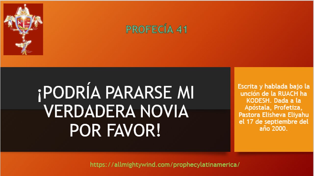 PROFECÍA 41 - ¡PODRÍA PARARSE MI VERDADERA NOVIA POR FAVOR!