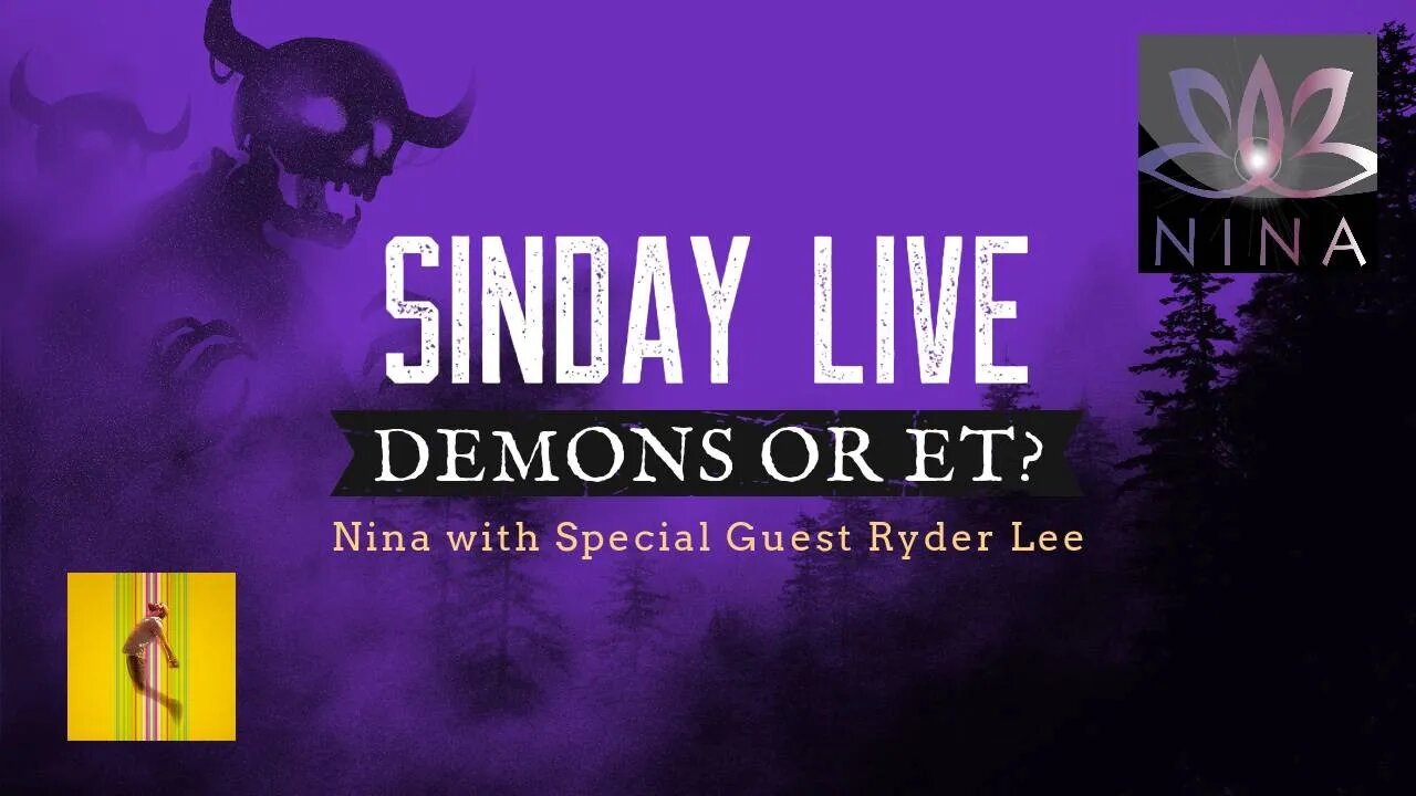 SINDAY LIVE - Demonic or ET? with Special Guest Ryder Lee