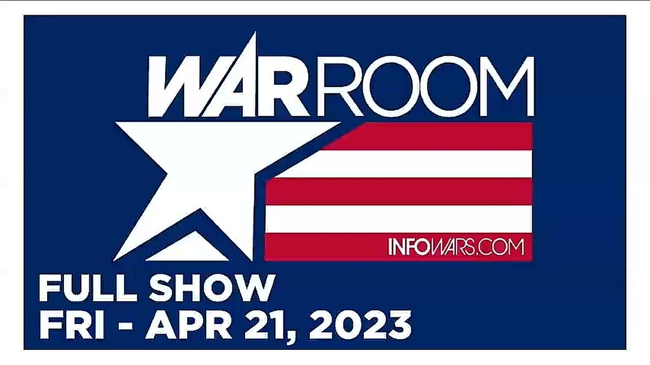 WAR ROOM FULL SHOW 04_21_23 Friday