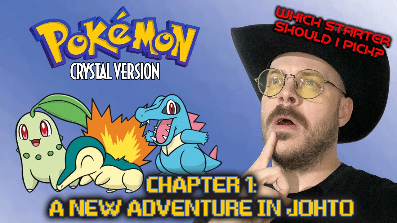 Pokemon Crystal | Chapter 1: A New Adventure in Johto