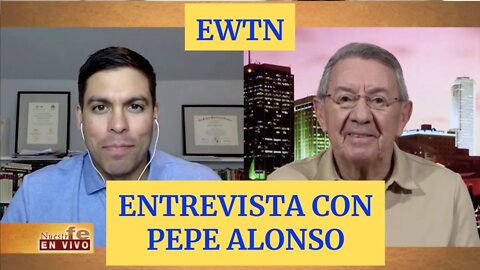 Entrevista con Pepe Alonso (EWTN)