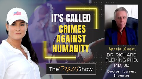 Mel K & Dr. Richard Fleming PhD, MD, JD | It's Called Crimes Against Humanity | 3-28-23