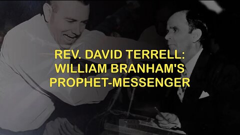 David Terrell: William Branham's Successor