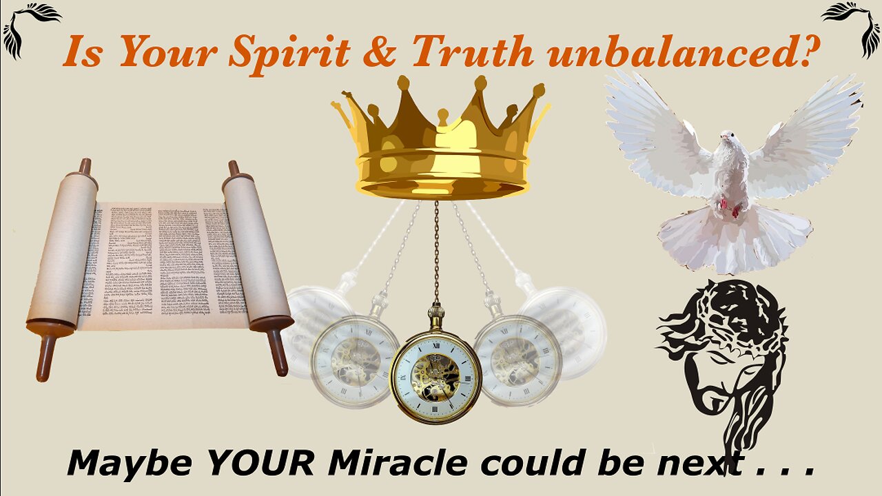 Is YOUR Spirit & Truth unbalanced? / WWY L37