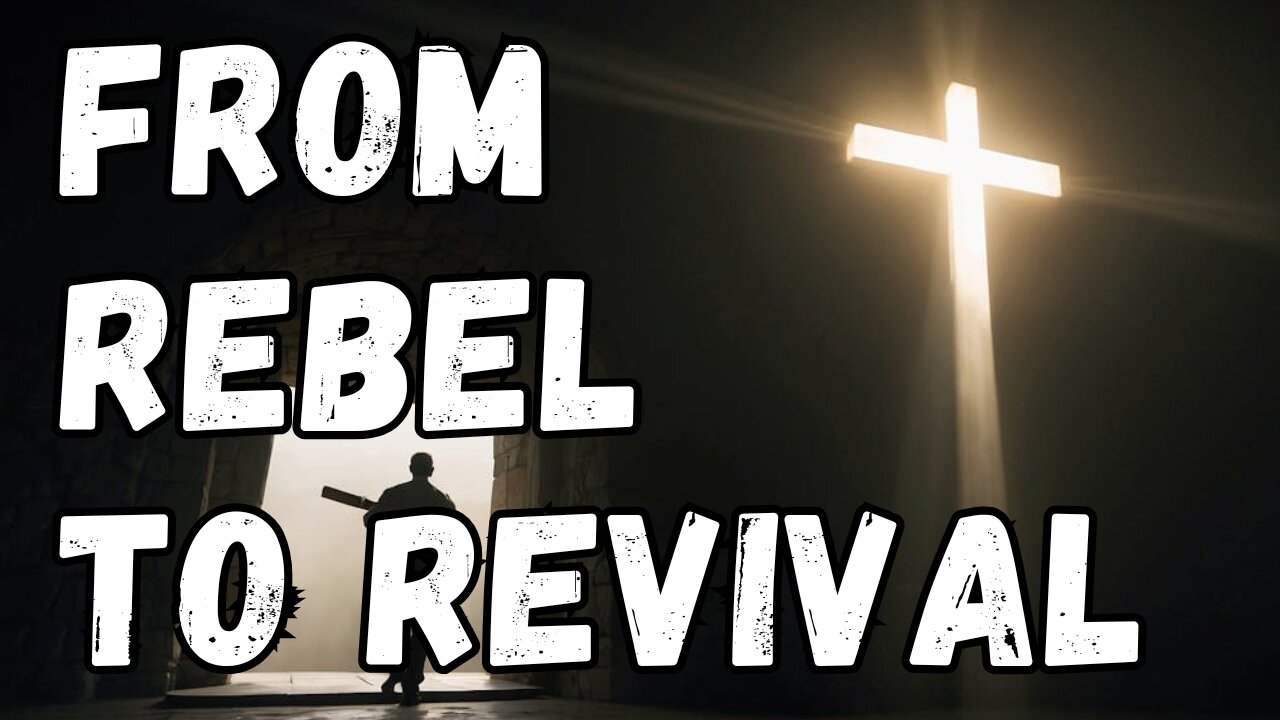 Luke Remington- From Rebel to Revival