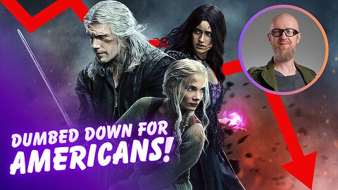 🚨Witcher Producer dumbed down show because of American fans