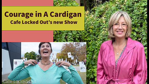 Courage in a Cardigan, with the Fabulous Cardi Girls