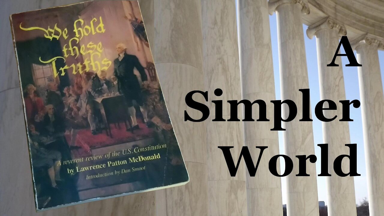 I. A Simpler World | We Hold These Truths | Lawrence Patton McDonald