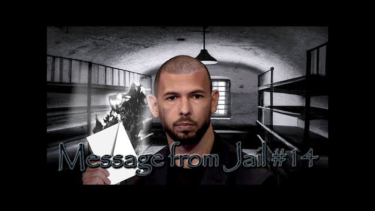 Andrew Tate: Message from Jail #14