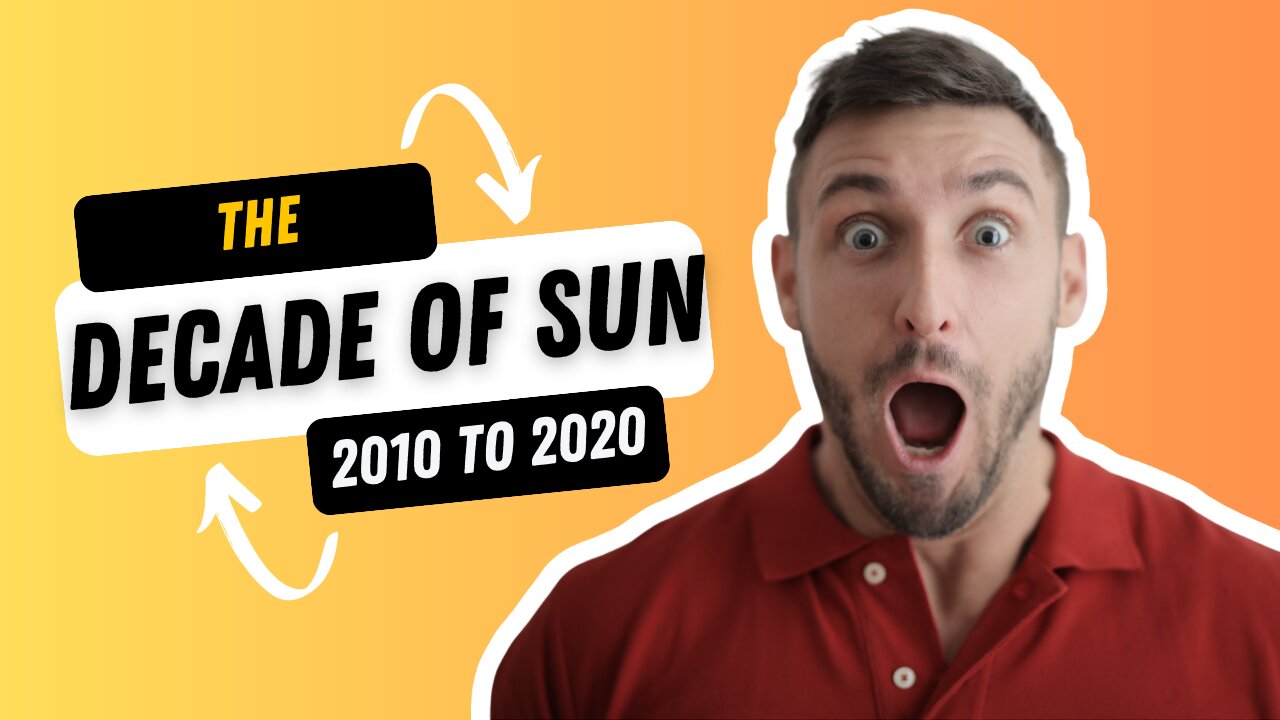 The Decade of Sun Amazing Video 02/JUN/2010 to 01/JUN/2020