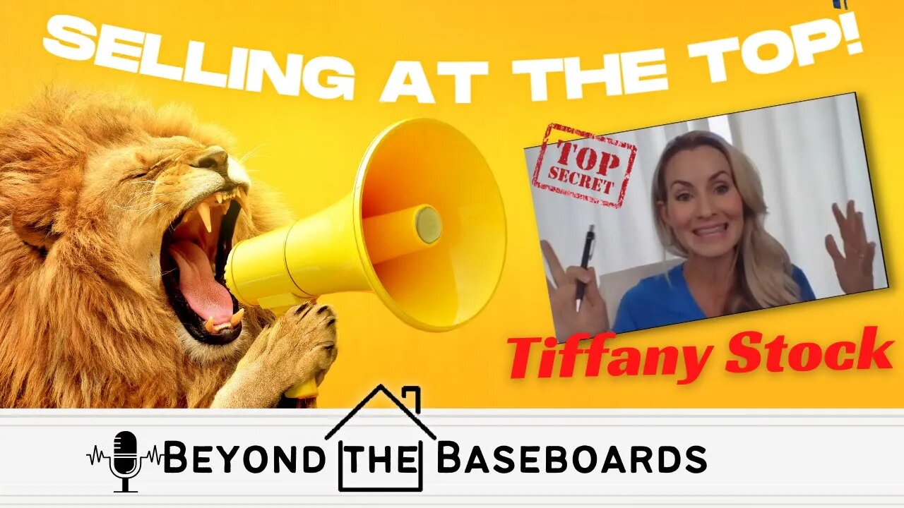 SELLING AT THE TOP of the Real Estate Market / Podcast - Beyond the Baseboards