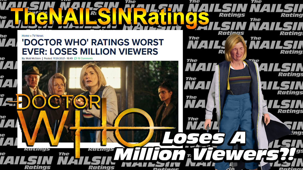 The Nailsin Ratings: Dr. Who Loses A Million Viewers?!