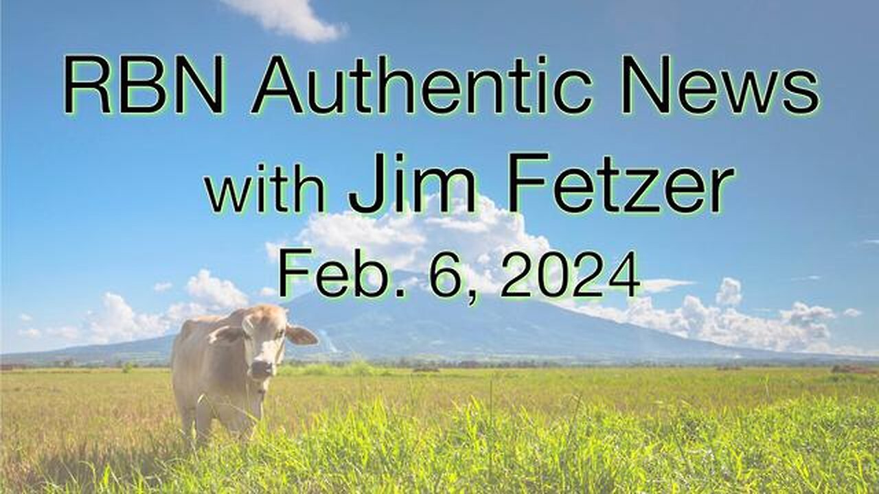 RBN Authentic News (6 February 2024)