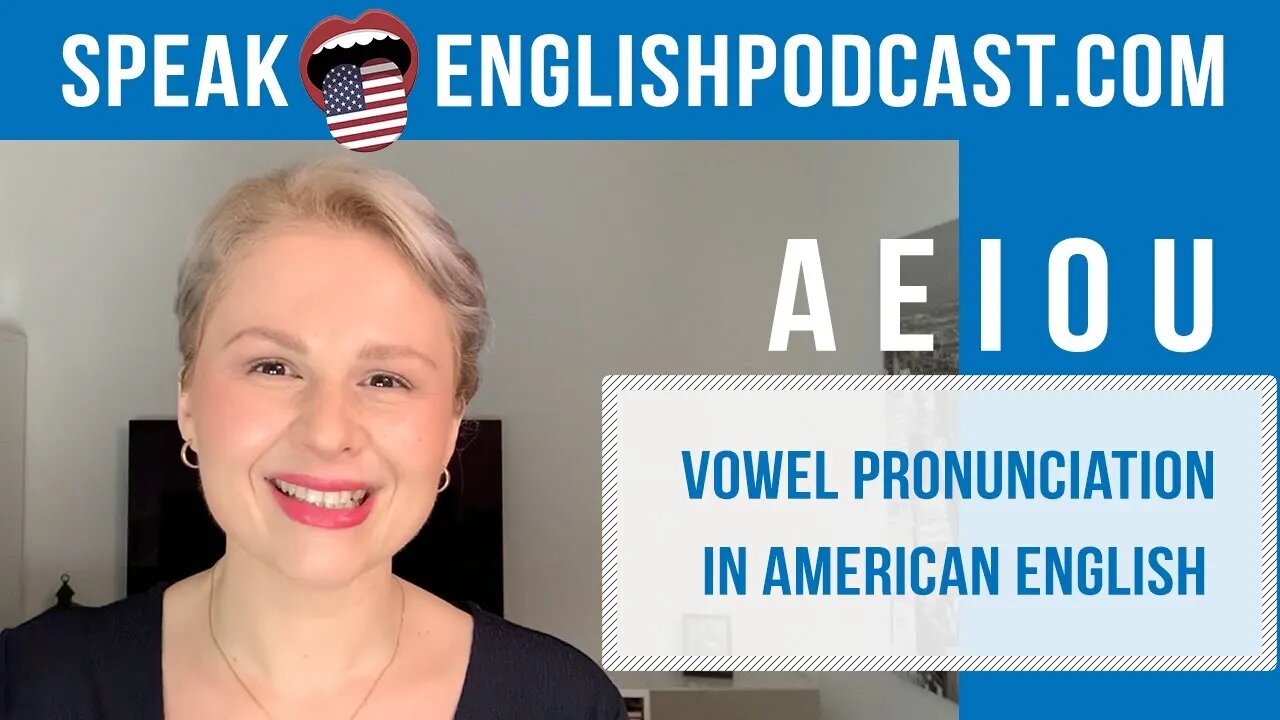 #156 How to pronounce vowels in American English? ESL