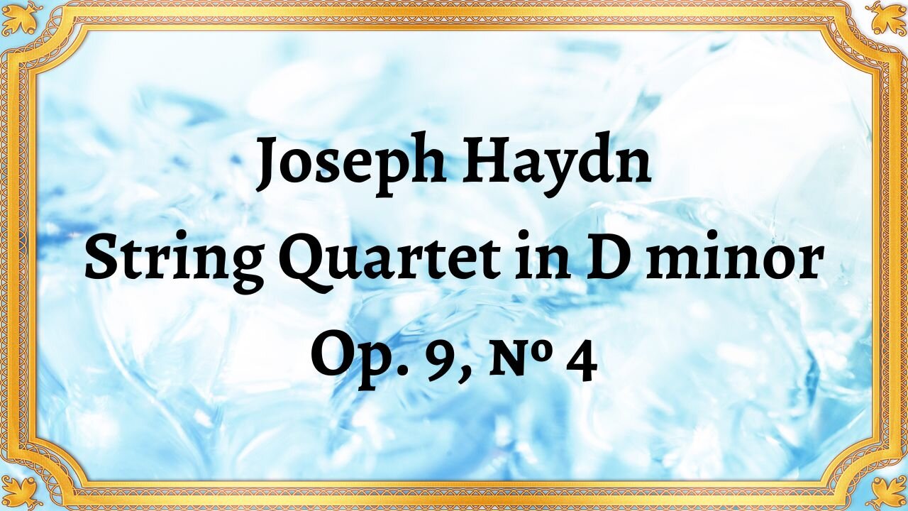 Joseph Haydn String Quartet in D minor, Op. 9, № 4