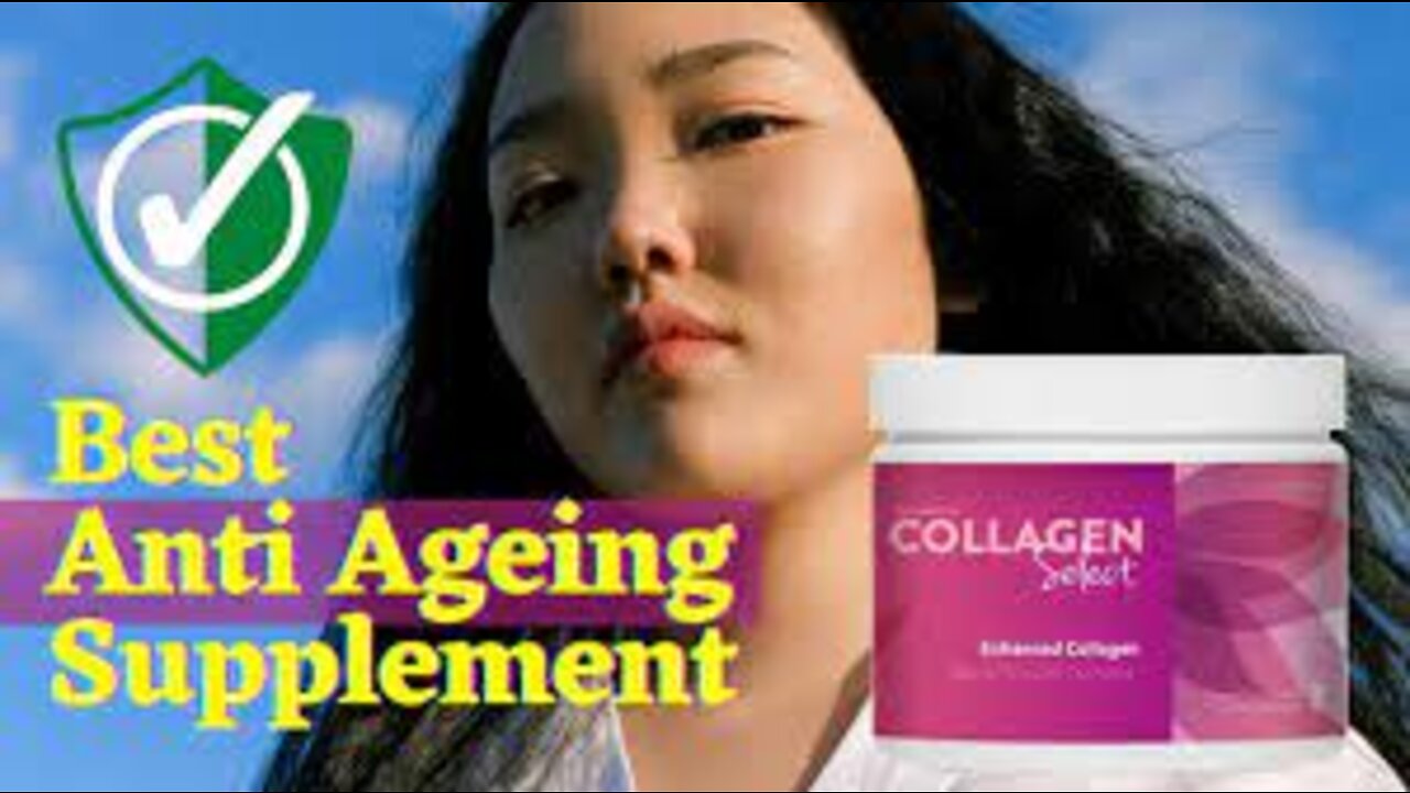 Collagen Select Review: Anti Ageing Supplement (100% Natural) - Glow your skin in two months