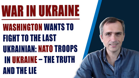 Washington wants to fight to the Last Ukrainian: Nato troops in Ukraine – the truth and the lie