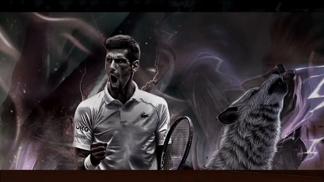 Novak Djokovic Howls Like a Wolf / Be The Wolf Not The Sheep