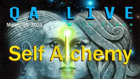 QA Live- Self alchemy - March/09/2021