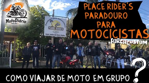 Como Viajar de Moto em Grupo? Place Rider’s Paradouro para Motociclistas, Tio Hugo, RS