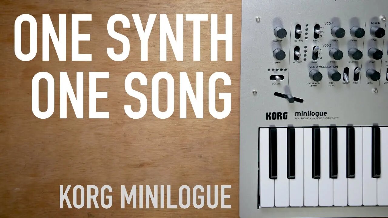 One Synth One Song // KORG minilogue