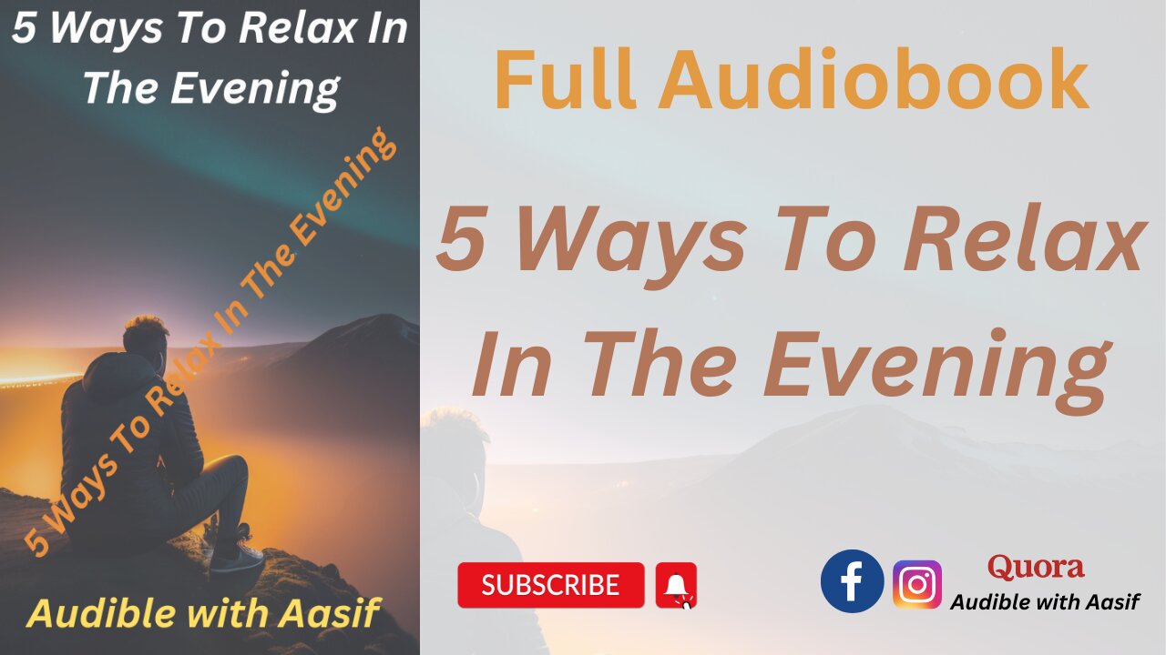 5 Ways To Relax In The Evening #audiobooks #selfimprovement #audiblewithaasif #motivation #selfhelp