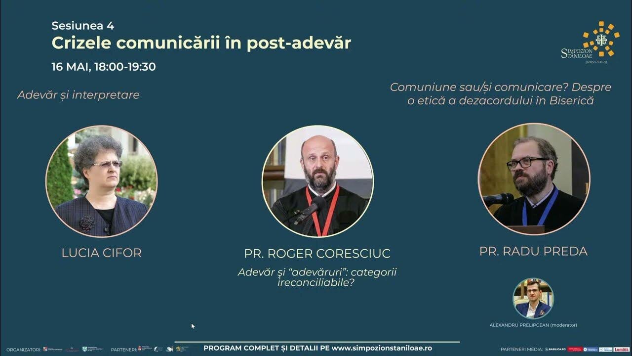 Simpozionul Stăniloae 2024 - Sesiunea 4 - Crizele comunicării în post-adevăr