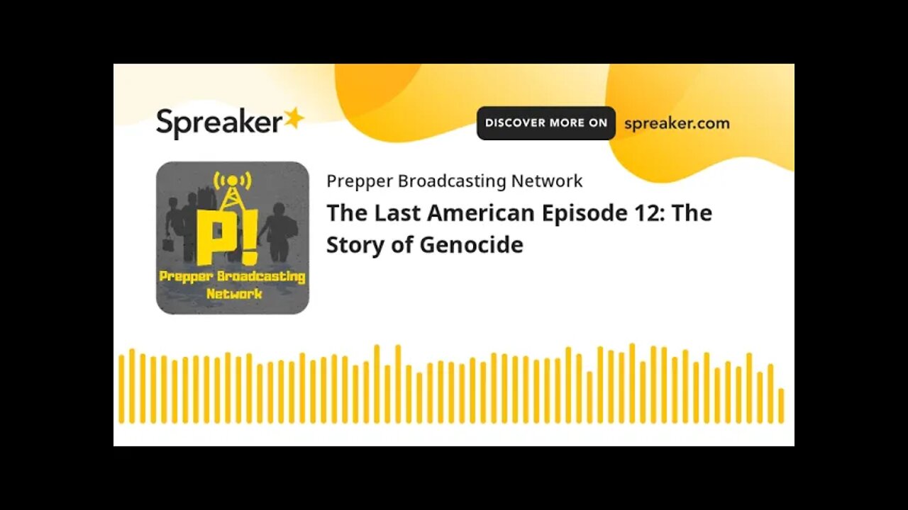 The Last American Episode 12: The Story of Genocide