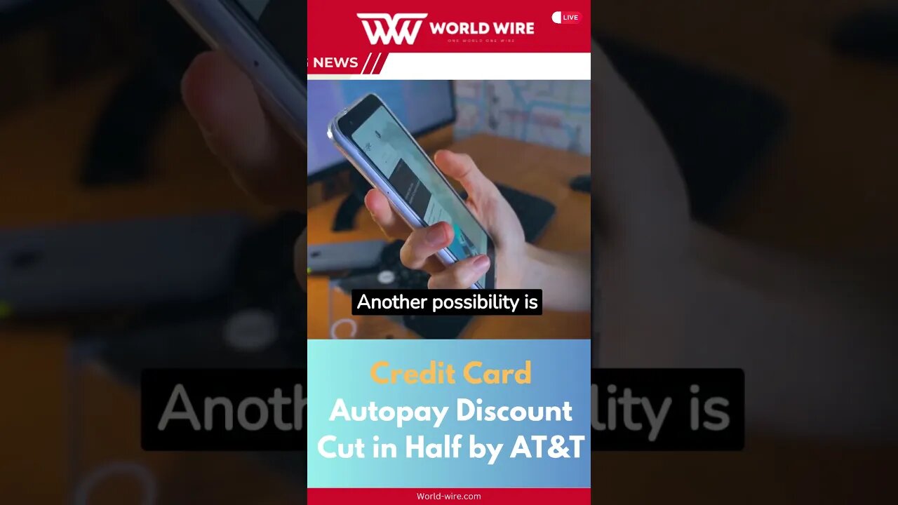 Credit Card Autopay Discount Cut in Half by AT&T-World-Wire #shortsvideo