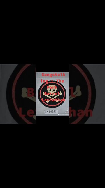 Gangstalking is a pork barrel and earmarked leviathan.