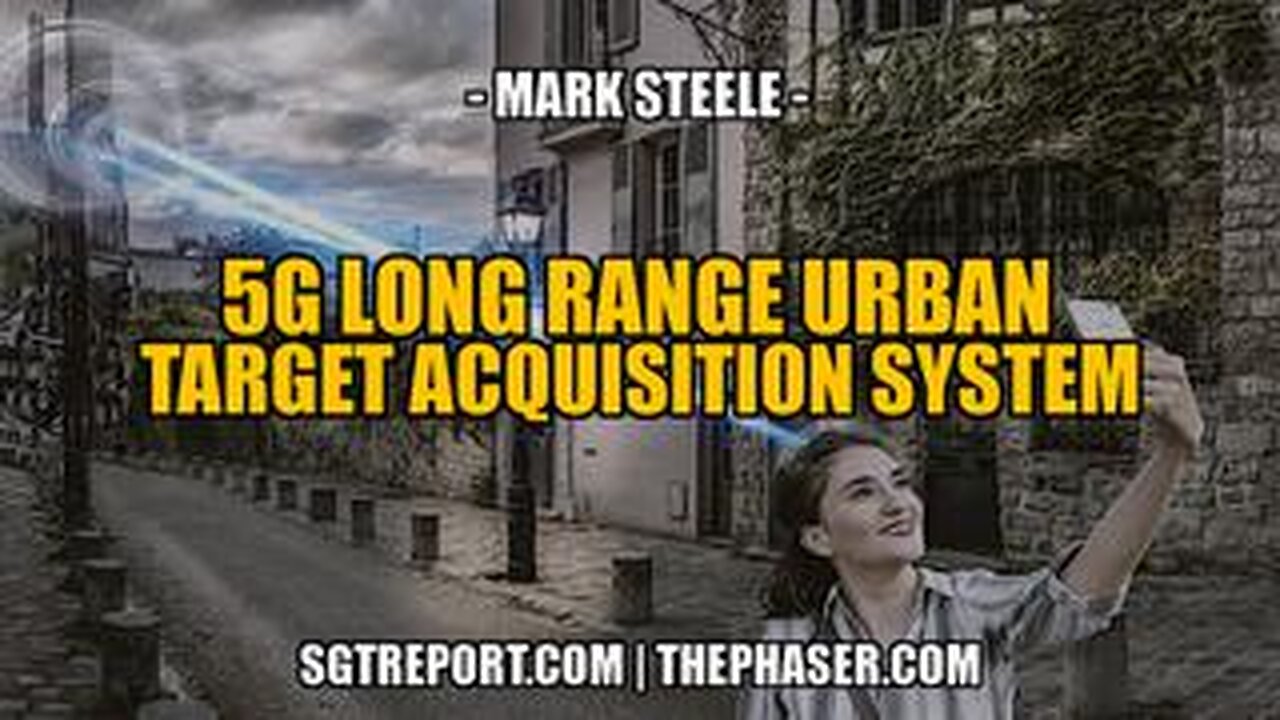 5G- LONG RANGE URBAN TARGET ACQUISITION KILL SYSTEM -- Mark Steele