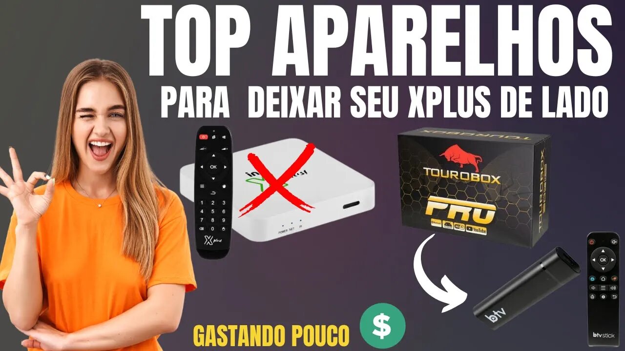 Top 2 aparelhos para deixar a Xplus no chinelo com ótimo custo beneficio e servidor estável 2022