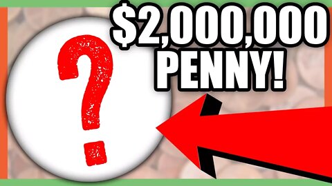 $2,000,000 RARE PENNY COIN - OLD COINS THAT ARE WORTH MONEY!