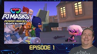 Gamer Dad plays PJ Masks | Power Heroes: Mighty Alliance | game play | episode 1