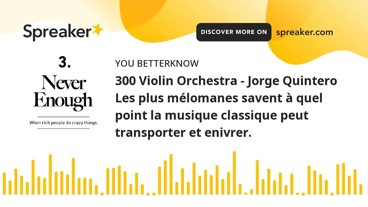 300 Violin Orchestra - Jorge Quintero Les plus mélomanes savent à quel point la musique classique pe