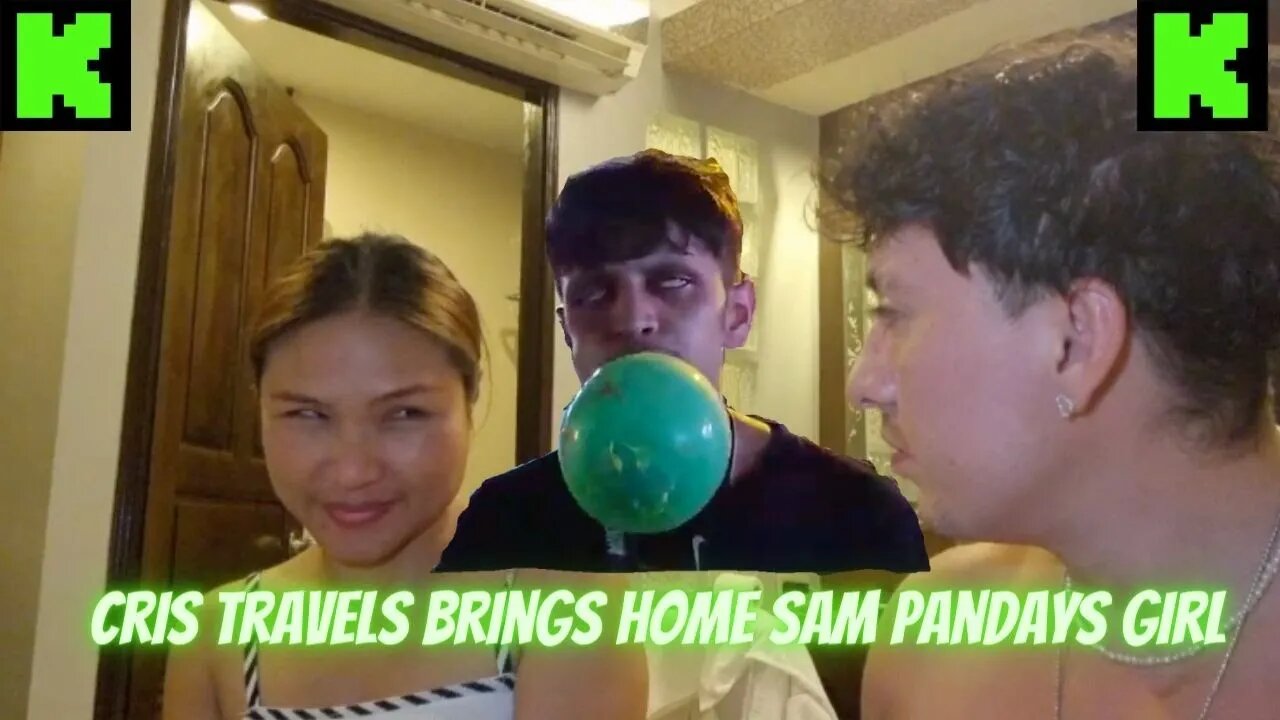 TBT: Cris Travels Brings Home The SAME GIRL AS SAM PANDAY #kickstreaming