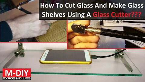 How To Cut Glass And Make Shelves Using Ingco Glass Cutter??? DIY Glass Cutting [Hindi]