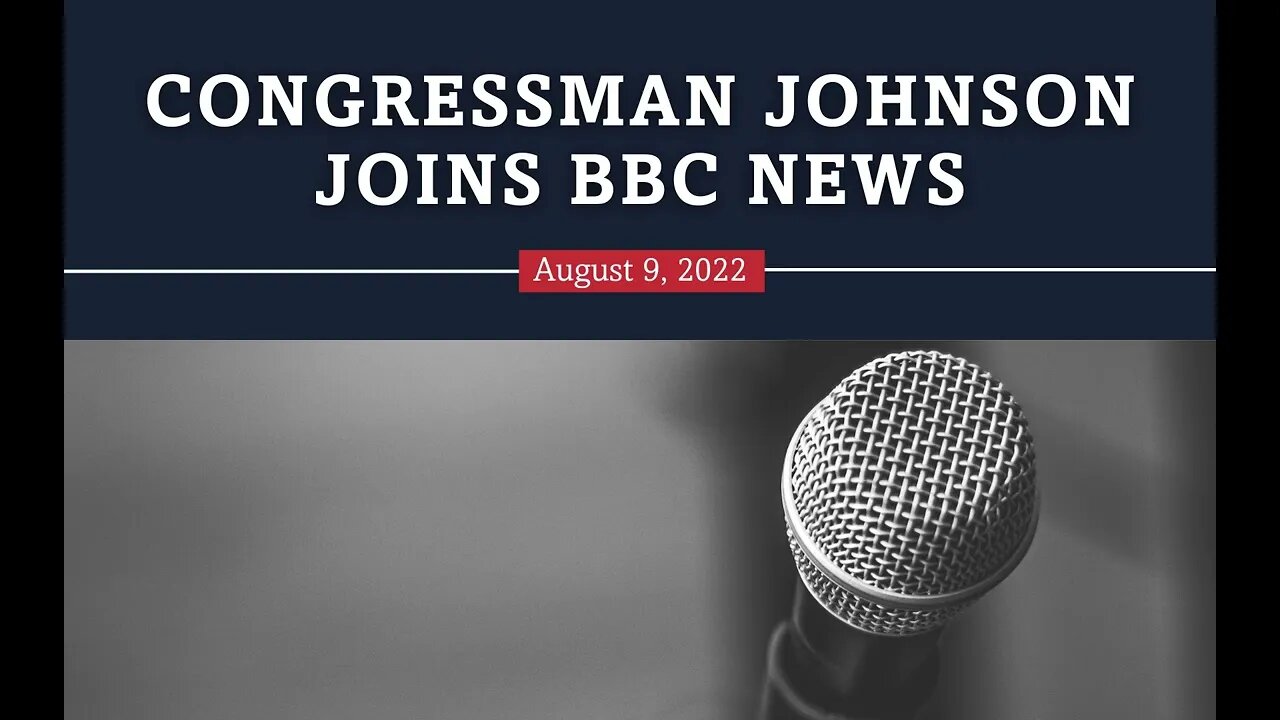 Congressman Johnson joins BBC News
