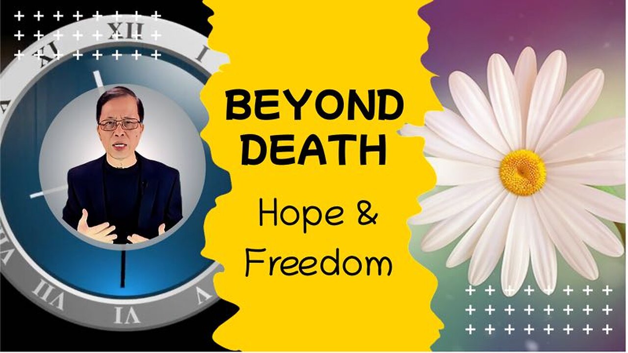 Beyond Death: Hope & Freedom