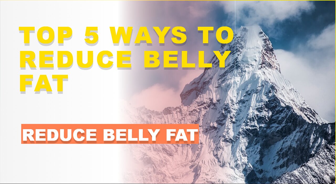 top 5 ways to lose belly fat