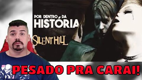 REACT A HISTÓRIA DE SILENT HILL 2 - SANDMAN - MELHOR DO MUNDO