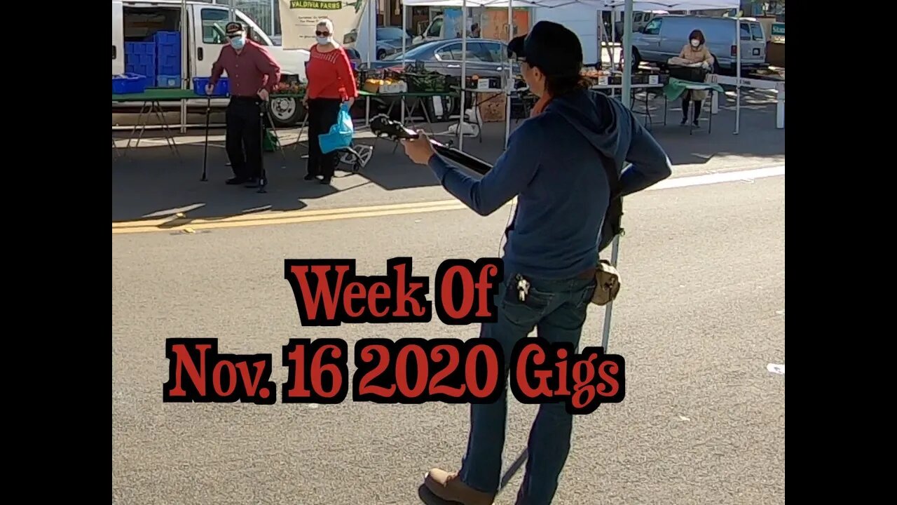 Week of Nov. 16th Gigs -- Busker Life