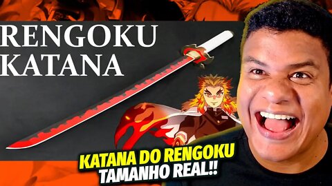KATANA DO RENGOKU EM TAMANHO REAL (damon slayer) | React Anime Pro