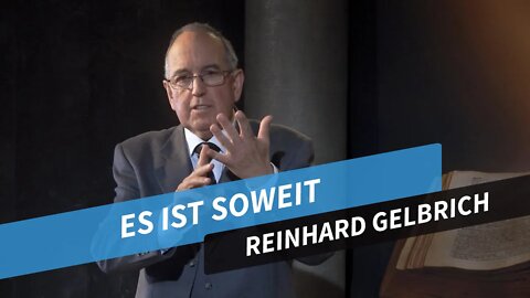 Es ist soweit # Reinhard Gelbrich # Predigt