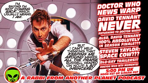 Doctor Who News Warp!!! David Tennant NEVER Coming Back and Also in Season Finale!!!
