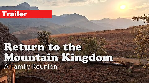 Trailer: Return to the Mountain Kingdom - A Family Reunion